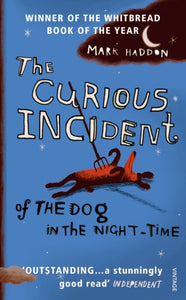 The Curious Incident of the Dog in the Night-time : The classic Sunday Times bestseller-9780099450252