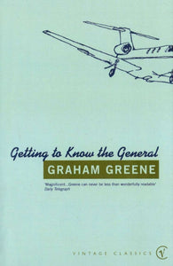 Getting To Know The General-9780099529033