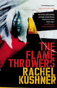 The Flamethrowers-9780099586982