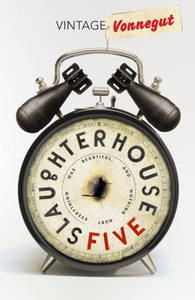 Slaughterhouse 5 : Discover Kurt Vonnegut’s anti-war masterpiece-9780099800200