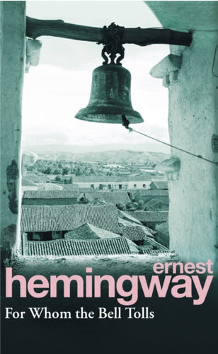 For Whom the Bell Tolls-9780099908609