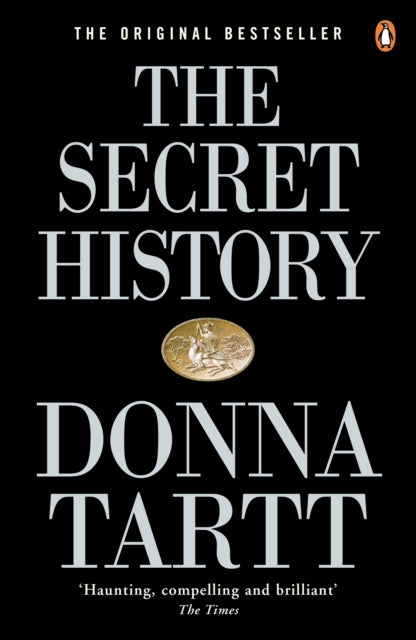 The Secret History : From the Pulitzer Prize-winning author of The Goldfinch-9780140167771