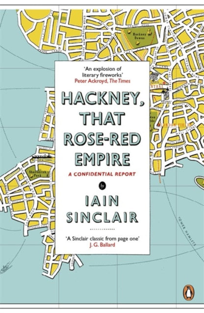 Hackney, That Rose-Red Empire : A Confidential Report-9780141012742