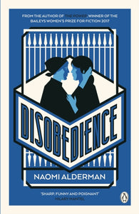 Disobedience : From the author of The Power, winner of the Baileys Women's Prize for Fiction 2017-9780141025957