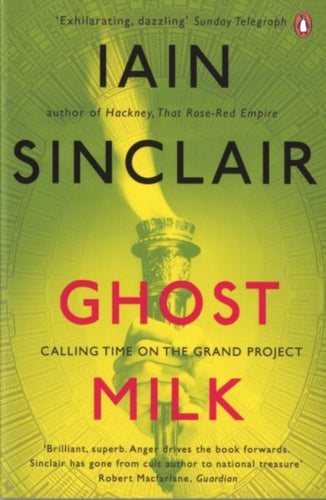 Ghost Milk : Calling Time on the Grand Project-9780141039640