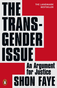 The Transgender Issue : An Argument for Justice-9780141991801