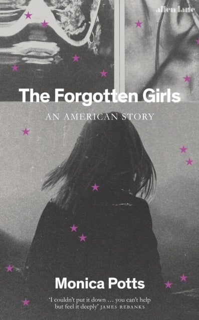 The Forgotten Girls : An American Story-9780241320525