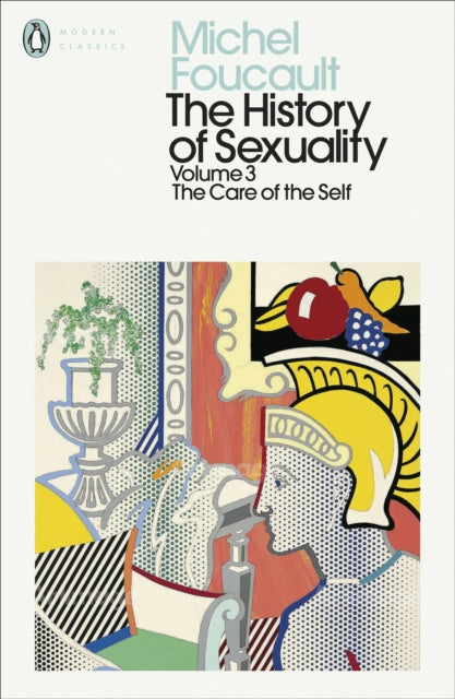 The History of Sexuality: 3 : The Care of the Self-9780241386002