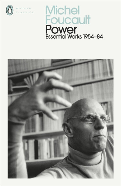 Power : The Essential Works of Michel Foucault 1954-1984-9780241435083