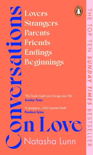Conversations on Love : with Philippa Perry, Dolly Alderton, Roxane Gay, Stephen Grosz, Esther Perel, and many more-9780241448748