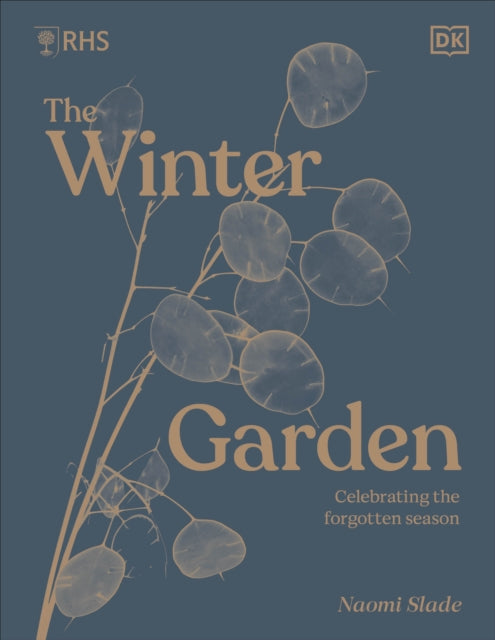 RHS The Winter Garden : Celebrating the Forgotten Season-9780241575857