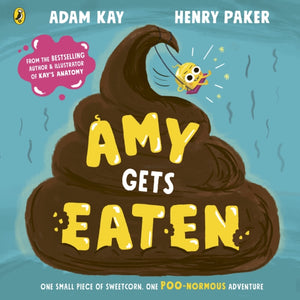 Amy Gets Eaten : The laugh-out-loud picture book from bestselling Adam Kay and Henry Paker-9780241585900