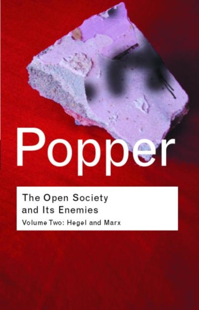 The Open Society and its Enemies : Hegel and Marx-9780415278423