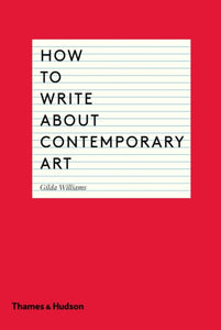 How to Write About Contemporary Art-9780500291573