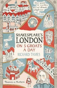 Shakespeare's London on 5 Groats a Day-9780500293867