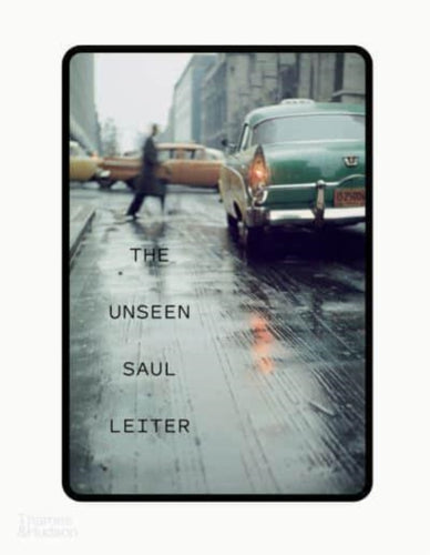 The Unseen Saul Leiter-9780500545560