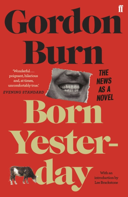 Born Yesterday : The News as a Novel-9780571353637