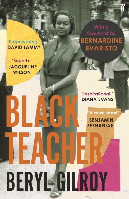 Black Teacher : 'An unsung heroine of Black British Literature' (Bernardine Evaristo)-9780571366989