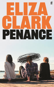 Penance : From the author of BOY PARTS-9780571371761