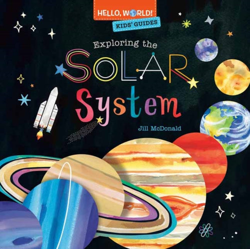 Hello, World! Kids' Guides: Exploring the Solar System-9780593482049