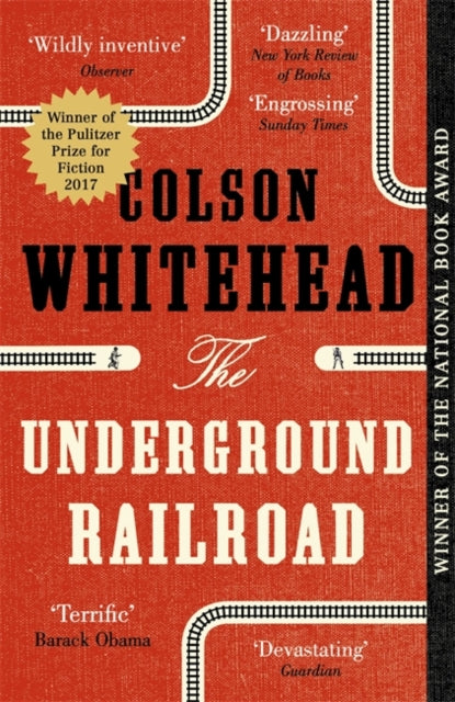 The Underground Railroad : Winner of the Pulitzer Prize for Fiction 2017-9780708898406