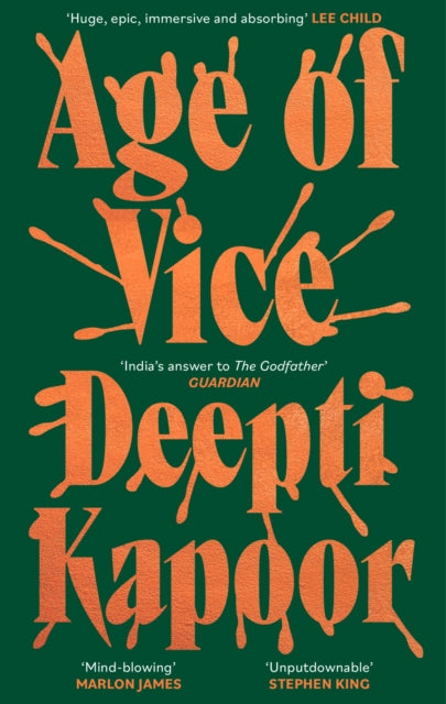 Age of Vice : 'The story is unputdownable . . . This is how it's done when it's done exactly right' Stephen King-9780708898895