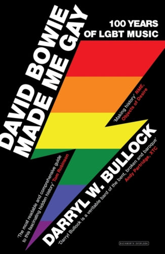 David Bowie Made Me Gay : 100 Years of LGBT Music-9780715652992