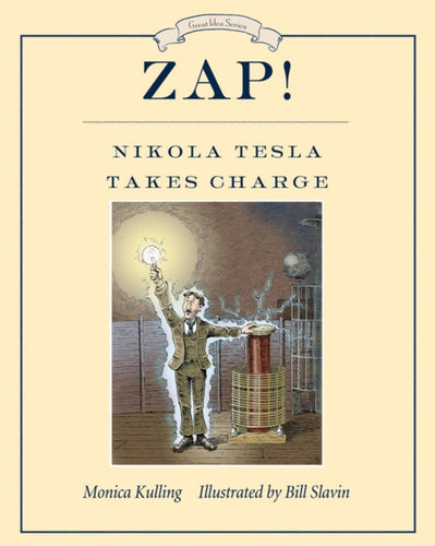 Zap! Nikola Tesla Takes Charge-9780735264816