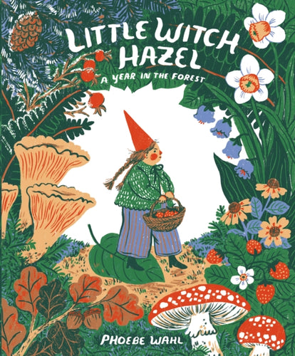 Little Witch Hazel : A Year in the Forest-9780735264892