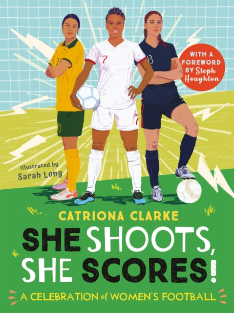 She Shoots, She Scores! : A Celebration of Women's Football-9780753446287