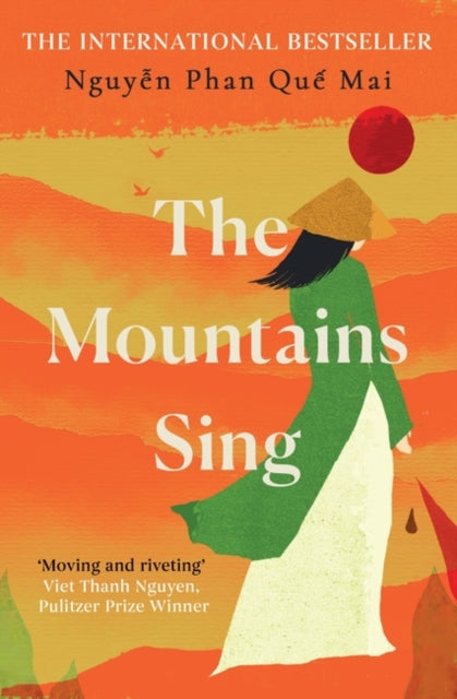 The Mountains Sing : Runner-up for the 2021 Dayton Literary Peace Prize-9780861540136
