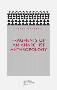 Fragments of an Anarchist Anthropology-9780972819640