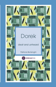 Dorek : Deaf and Unheard-9780993010606