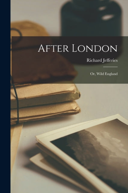 After London : Or, Wild England-9781015425088
