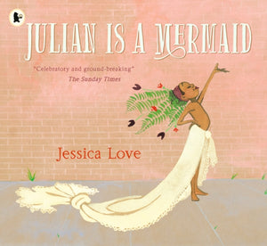 Julian Is a Mermaid-9781406386424