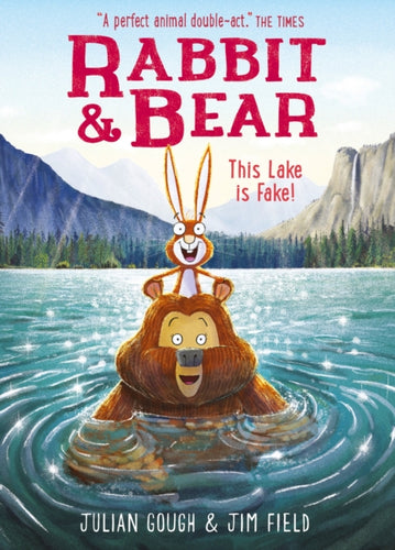 Rabbit and Bear: This Lake is Fake! : Book 6-9781444947571