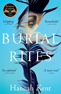 Burial Rites : The BBC Between the Covers Book Club pick-9781447233176