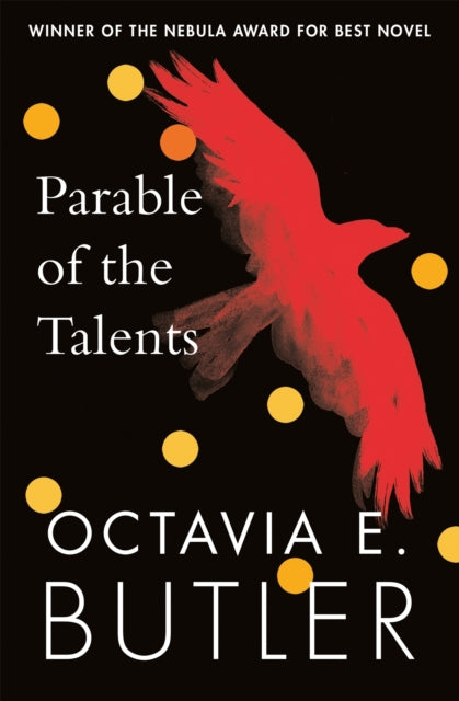 Parable of the Talents : winner of the Nebula Award-9781472263650