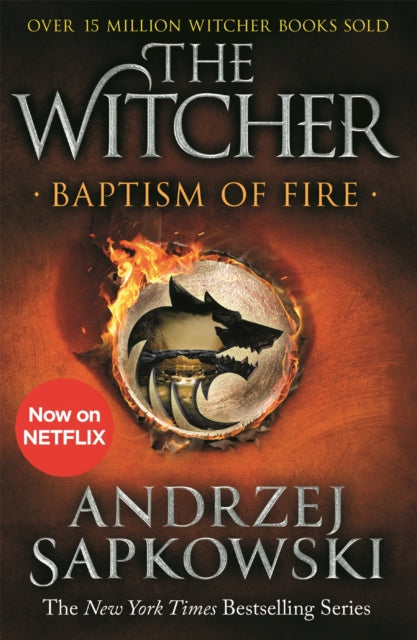 Baptism of Fire : Witcher 3 - Now a major Netflix show-9781473231108