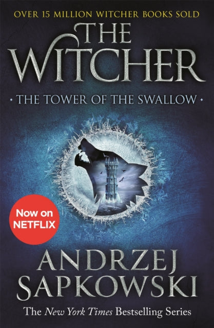 The Tower of the Swallow : Witcher 4 - Now a major Netflix show-9781473231115
