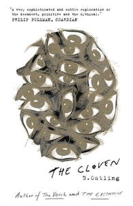 The Cloven : Book Three in the Vorrh Trilogy-9781473636415