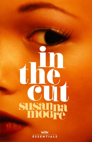 In the Cut : With an introduction by Olivia Sudjic-9781474613613