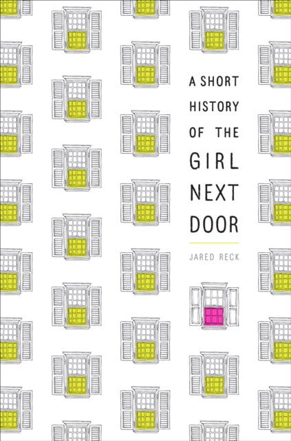A Short History of the Girl Next Door-9781524716103