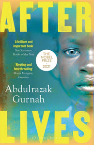 Afterlives : By the winner of the Nobel Prize in Literature 2021-9781526615893