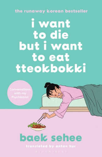 I Want to Die but I Want to Eat Tteokbokki : The cult hit everyone is talking about-9781526648099