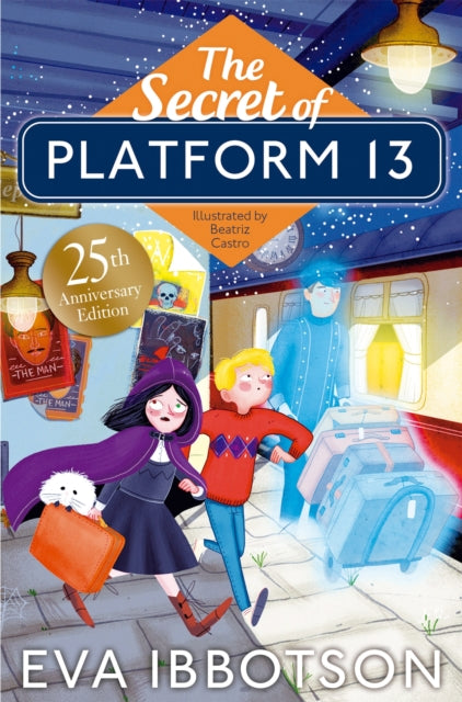 The Secret of Platform 13 : 25th Anniversary Illustrated Edition-9781529002454