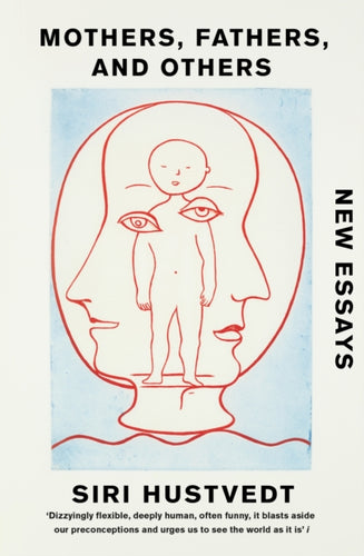 Mothers, Fathers, and Others : New Essays-9781529376715