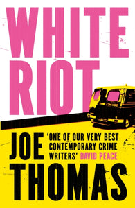 White Riot : The Sunday Times Thriller of the Month-9781529423396