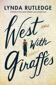 West with Giraffes : A Novel-9781542023344