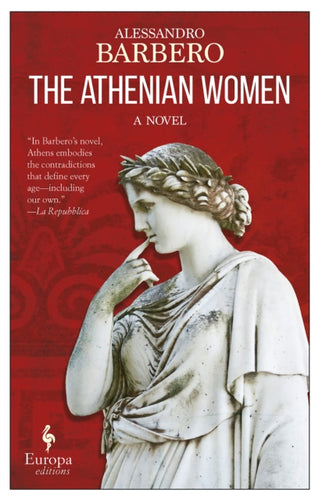 The Athenian Women : A Novel-9781609454197